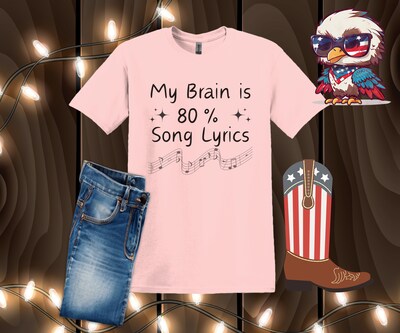 Funny saying tshirt,My brain is 80 percent song lyrics shirt in white,humorous shirt,perfect gift for music teacher or music lover - image3